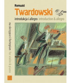 TWARDOWSKI, Romuald - Introdukcja i Allegro